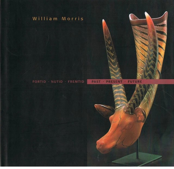 William Morris: Past Present Future