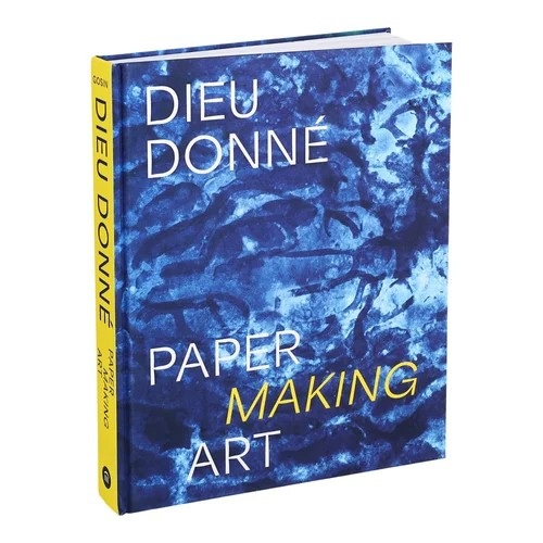 Dieu Donne Paper Making Art