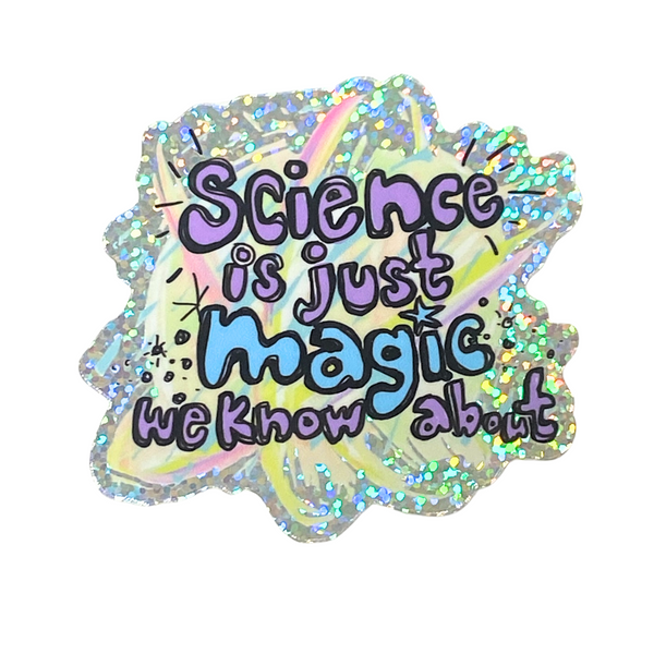 Science is Just Magic Sticker by Amanda N. Simons