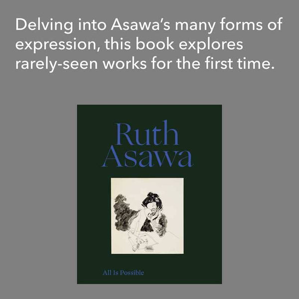 Ruth Asawa: All Is Possible by Ruth Asawa