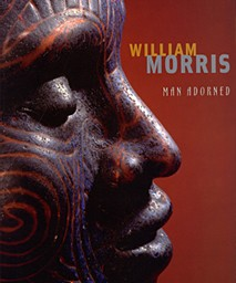 William Morris: Man Adorned