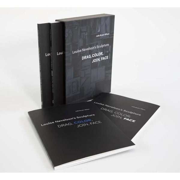 Louise Nevelson's Sculpture: Drag, Color, Join, Face