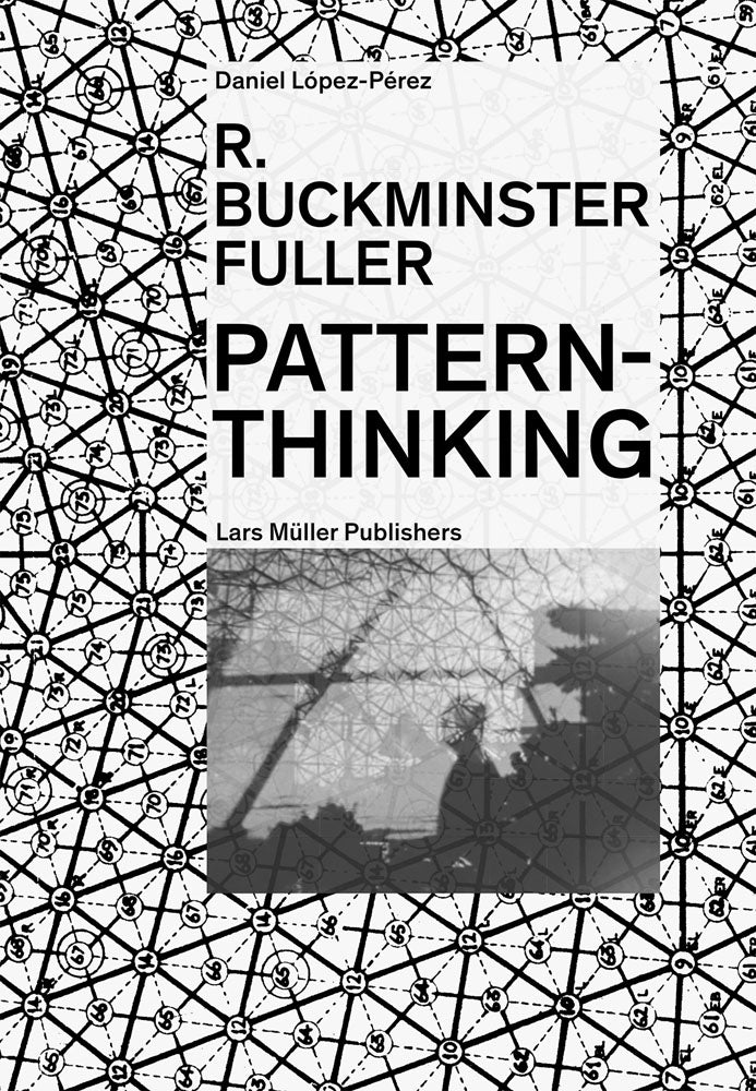 Pattern Thinking: R. Buckminster Fuller