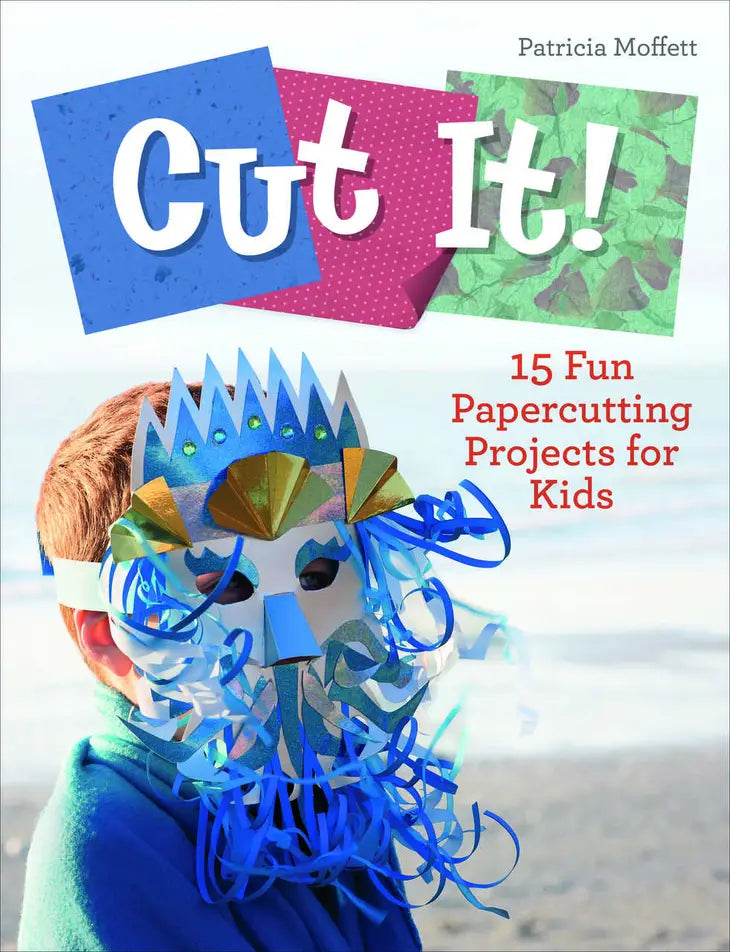 Cut It! 15 Papercutting Projects For Kids