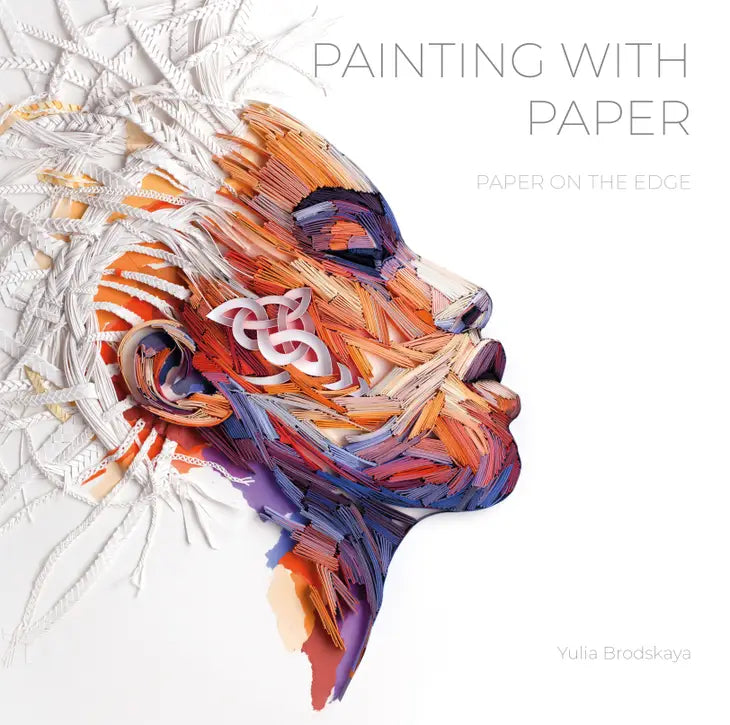 Painting With Paper: Paper On The Edge