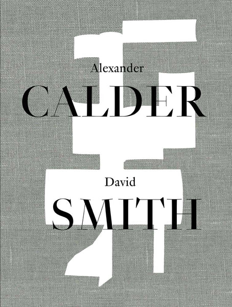 Alexander Calder David Smith