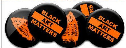 Black Art Matters Single Button/Pin by Willie Cole