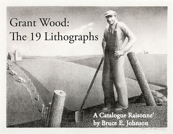 Grant Wood; The 19 Lithographs