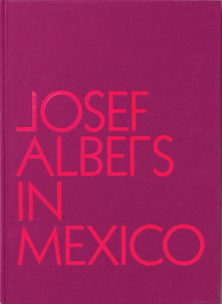 Josef Albers in Mexico