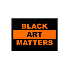 Black Art Matters Magnet by Willie Cole